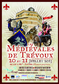 Médiévales de Trévoux. Du 20 au 21 juillet 2013 à Trévoux. Ain. 